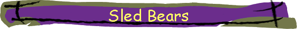 Sled Bears