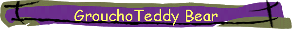 GrouchoTeddy Bear