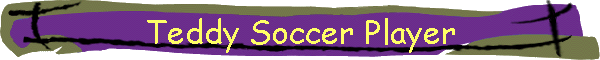 Teddy Soccer Player